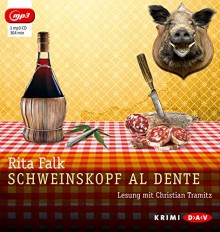 Schweinskopf al dente (mp3-Ausgabe): Lesung mit Christian Tramitz (1 mp3-CD) - Rita Falk, Christian Tramitz