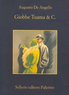 Giobbe Tuama & C. (La memoria) (Italian Edition) - Augusto De Angelis