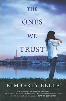 The Ones We Trust - Kimberly Belle