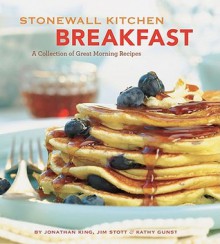 Stonewall Kitchen Breakfast - Jonathan King, Jim Stott, Kathy Gunst