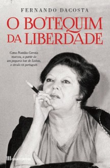 O Botequim da Liberdade - Fernando Dacosta