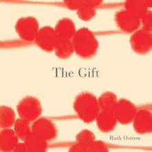 The Gift - Ruth Ostrow