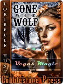 Gone with the Wolf - Loribelle Hunt