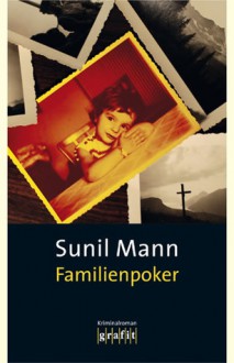 Familienpoker - Sunil Mann