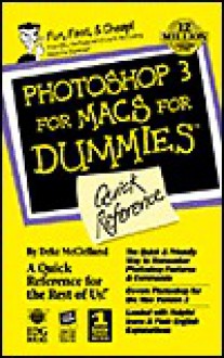 Photoshop 3 for Macs for Dummies: Quick Reference - Deke McClelland