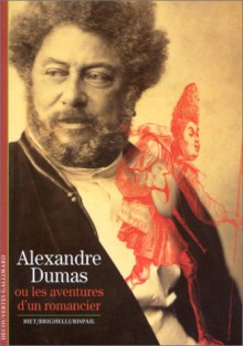 Alexandre Dumas, Ou, Les Aventures D'un Romancier (Litterature) (French Edition) - Christian Biet