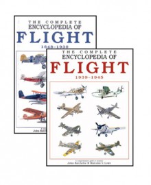 Complete Encyclopedia Of Flight 2 Volume Set - John Batchelor