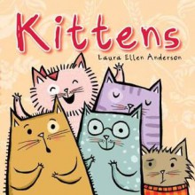 Kittens - Laura Ellen Anderson