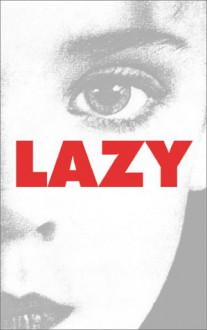 Lazy - Peter Sotos