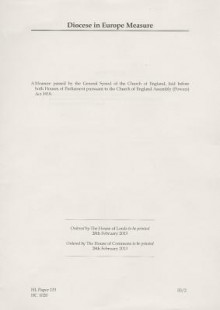 Diocese in Europe Measure: A Measure Passed by the General Synod of the Church of England, Laid Before Both House of Parliament Pursuant to the Church of England Assembly (Powers) Act 1919 - The Stationery Office