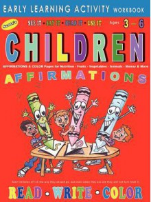 Children's Affirmations Early Learning Activity Workbook - John Howard Scott, Sterling Brown, Bridgette Cameron