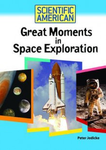 Great Moments in Space Exploration - Peter Jedicke