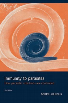 Immunity to Parasites - Derek Wakelin