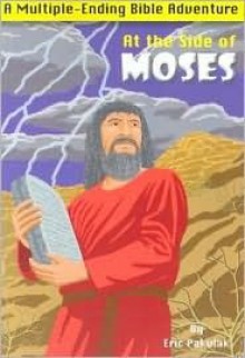 At the Side of Moses - Eric Pakulak