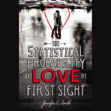 The Statistical Probability of Love at First Sight (Audio) - Jennifer E. Smith, Casey Holloway