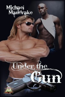 Under the Gun - Michael Mandrake