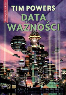 Data ważności - Tim Powers