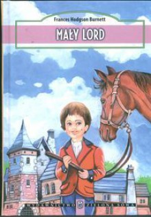 Mały lord - Frances Hodgson Burnett