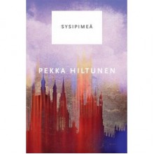 Sysipimeä - Pekka Hiltunen