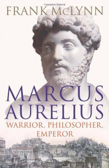 Marcus Aurelius - Frank McLynn