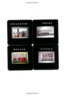 Collected Poems - Donald Justice