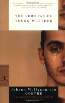 The Sorrows of Young Werther/Die Leiden des jungen Werther - Johann Wolfgang von Goethe, Stanley Appelbaum