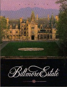 A Guide to Biltmore Estate - Rachel Carley