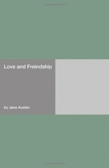 Love and Freindship - Jane Austen