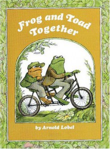 Frog And Toad Together - Arnold Lobel