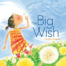 The Big Wish - Carolyn Conahan