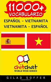 11000+ español - vietnamita vietnamita - español vocabulario (Spanish Edition) - Gilad Soffer