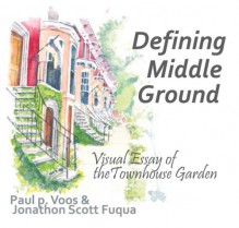 Defining Middle Ground - Paul P. Voos, Jonathon Scott Fuqua