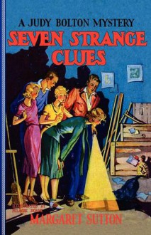 Seven Strange Clues - Margaret Sutton