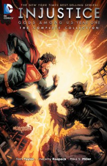 Injustice: Gods Among Us: Year One - The Complete Collection (Injustice: Gods Among Us (2013-2016)) - Mike Miller, Bruno Redondo, Tom Taylor