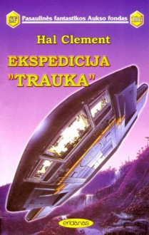 Ekspedicija "Trauka" - Hal Clement, Irmina Domeikienė