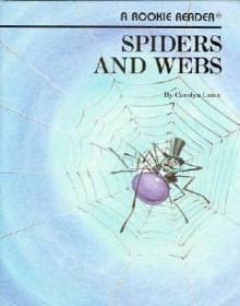 Spiders And Webs - Carolyn Lunn, Tom Dunnington