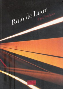 Raio de Luar - Luiz Pacheco