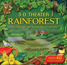 3D Theater: Rainforest - Kathryn Jewitt, Fiametta Dogi