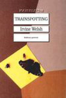 Ślepe tory = Trainspotting - Irvine Welsh