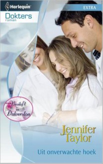 Uit onverwachte hoek - Jennifer Taylor, Emily Peters