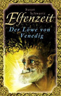 Der Löwe von Venedig - Susan Shwartz