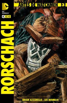 ANTES DE WATCHMEN: RORSCHACH núm. 3 - Brian Azzarello, Lee Bermejo