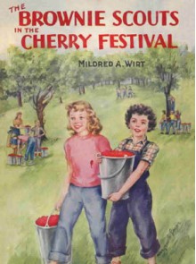 The Brownie Scouts in the Cherry Festival - Mildred A. Wirt