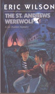 The St. Andrews Werewolf - Eric Wilson