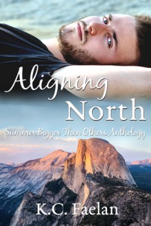 Aligning North - K.C. Faelan