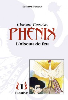 Phénix l'oiseau de feu t01 - Osamu Tezuka