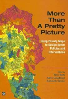 More Than a Pretty Picture: Using Poverty Maps to Design Better Policies and Interventions - Aline Coudouel