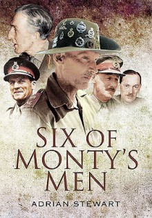 Six of Monty's Men - Adrian Stewart