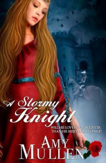 A Stormy Knight - Amy Mullen