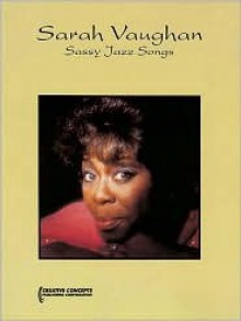 Sarah Vaughan - Sassy Jazz Songs - Creative Concepts Publishing